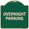 Signmission Designer Series Overnight Parking, Green & Tan Heavy-Gauge Aluminum Sign, 18" x 18", G-1818-23514 A-DES-G-1818-23514 - alternate 1